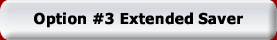 Option #3 Extended Saver